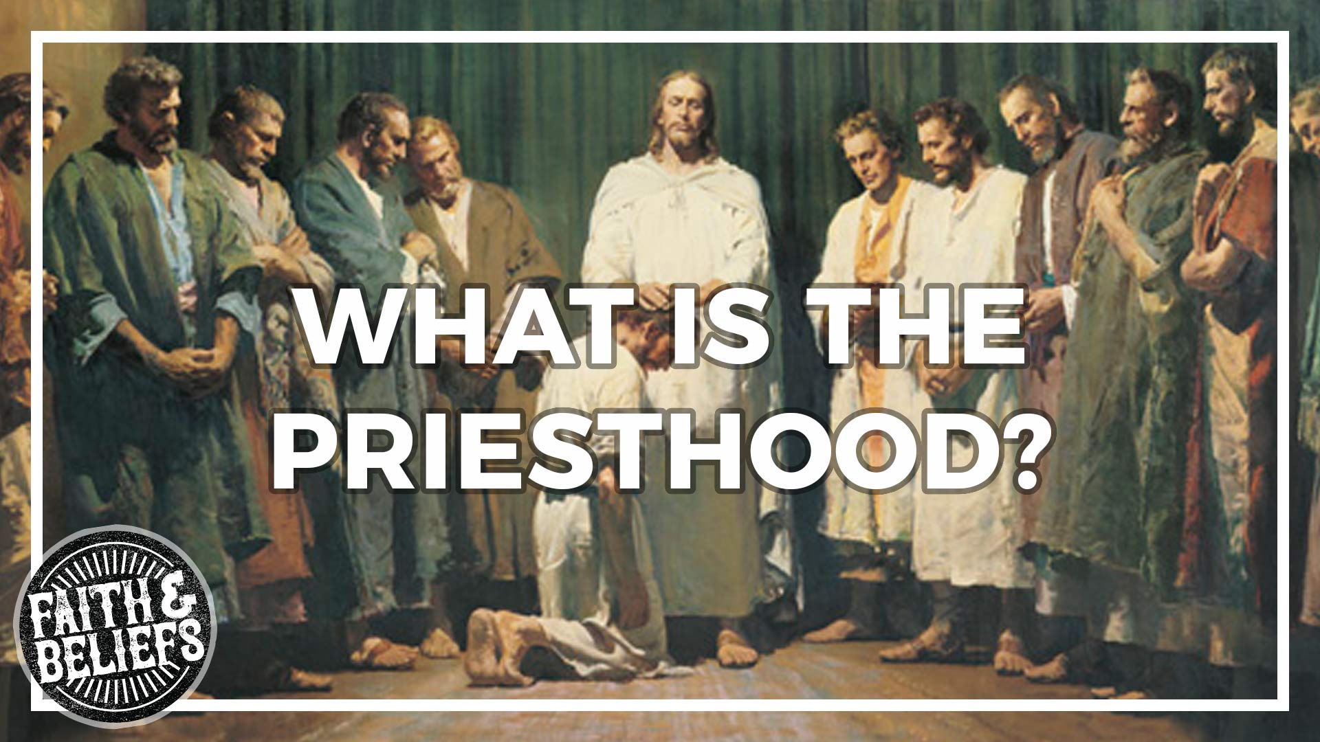 What is the Priesthood?